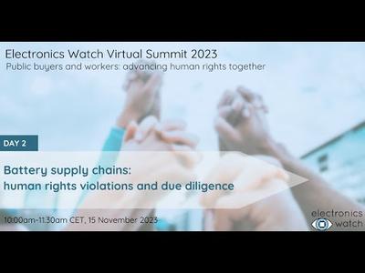 Virtual Summit 2023: Battery supply chains: human rights violations and due diligence